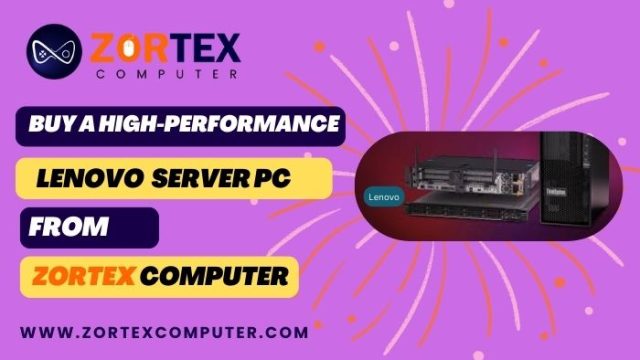 Buy-a-High-Performance-Lenovo-Server-PC-from-Zortex-Computer-1-1